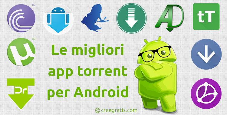 Le migliori app torrent per Android