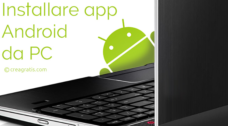 Installazione delle app Android dal PC