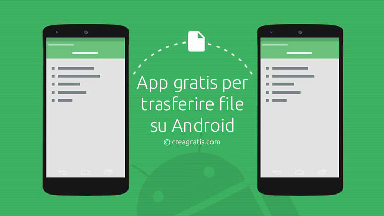 App gratis per trasferire file su dispositivi Android