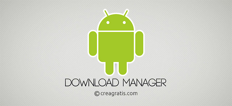 I migliori download manager per Android