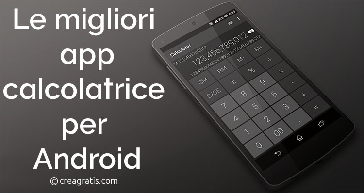 Le migliori app calcolatrice per dispositivi Android