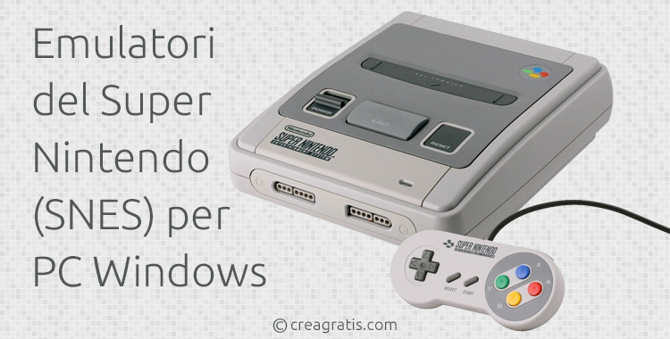 Emulatori Super Nintendo per PC Windows